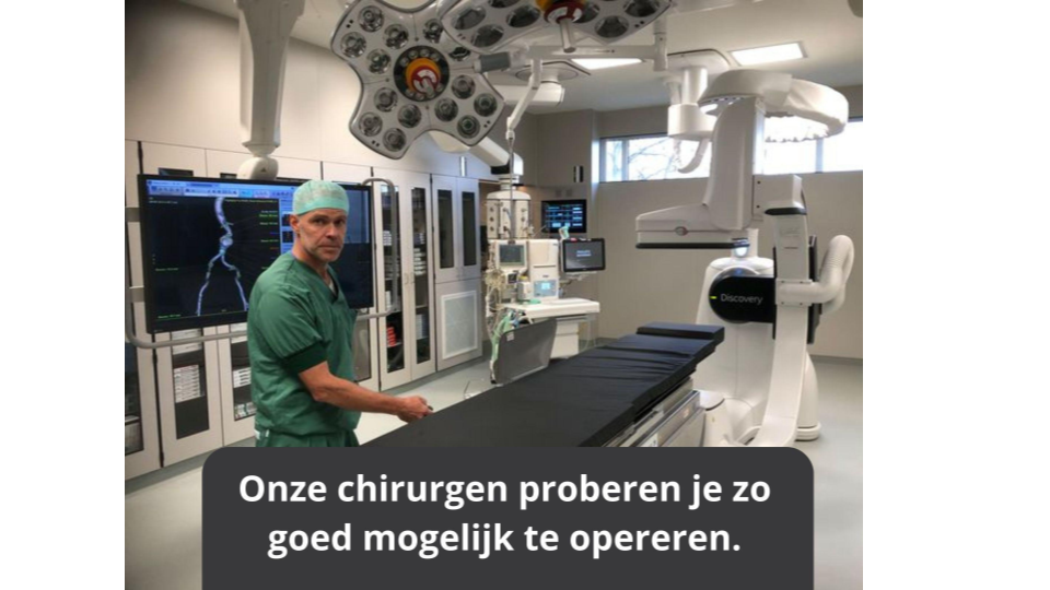foto operatiekamer met tekst 'onze chirurgen proberen je zo goed mogelijk te opereren'